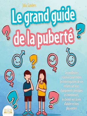 cover image of LE GRAND GUIDE DE LA PUBERTÉ